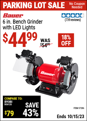 Buy the BAUER 6 in. Bench Grinder With LED Lights (Item 57286) for $44.99, valid through 10/15/2023.