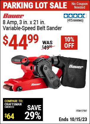 Buy the BAUER 8 Amp 3 in. X 21 in. Variable Speed Belt Sander (Item 57587) for $44.99, valid through 10/15/2023.