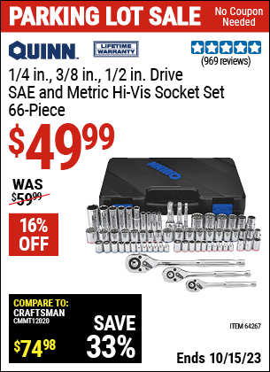 Buy the QUINN 66 Pc 1/4 in. 3/8 in. 1/2 in. Drive SAE & Metric Hi-Vis Socket Set (Item 64267) for $49.99, valid through 10/15/2023.