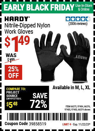 Buy the HARDY Polyurethane Coated Nylon Work Gloves (Item 66374/97403/66375/97404/66376/97405) for $1.49, valid through 11/22/2023.