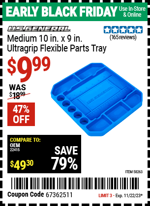 Buy the U.S. GENERAL Medium Ultra-Grip Flexible Parts Tray (Item 58263) for $9.99, valid through 11/22/2023.