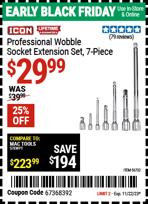 Buy the ICON Professional Wobble Socket Extension Set, 7 Pc. (Item 56732) for $29.99, valid through 11/22/2023.