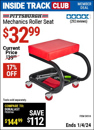 Inside Track Club members can buy the PITTSBURGH AUTOMOTIVE Mechanic's Roller Seat (Item 58518) for $32.99, valid through 1/4/2024.