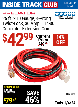 Inside Track Club members can buy the PREDATOR 25 ft. x 10 Gauge Generator Duty Twist Lock Extension Cord (Item 62308) for $42.99, valid through 1/4/2024.