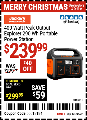 Buy the JACKERY 400 Watt Peak Output Explorer 290 Wh Portable Power Station (Item 58211) for $239.99, valid through 12/24/2024.