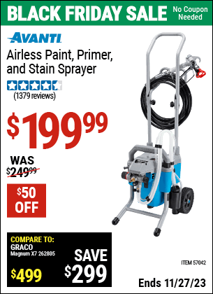 Buy the AVANTI Airless Paint, Primer and Stain Sprayer (Item 57042) for $199.99, valid through 11/27/2023.