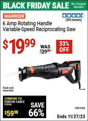 Buy the WARRIOR 6 Amp Rotating Handle Variable Speed Reciprocating Saw (Item 57806) for $19.99, valid through 11/27/2023.