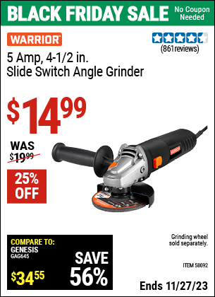 Buy the WARRIOR 5 Amp 4-1/2 in. Slide switch Angle Grinder (Item 58092) for $14.99, valid through 11/27/2023.