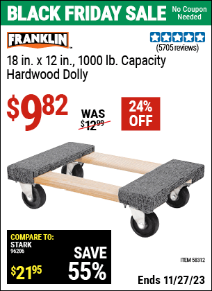 Buy the FRANKLIN 18 in. x 12 in. 1000 lb. Capacity Hardwood Dolly (Item 58312) for $9.82, valid through 11/27/2023.