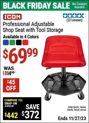 Buy the ICON Professional Adjustable Shop Seat with Tool Storage (Item 58449/58658/58659/58660) for $69.99, valid through 11/27/2023.