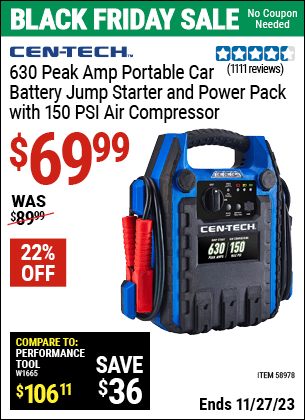 Buy the CEN-TECH 630 Peak Amp Portable Jump Starter and Power Pack with 150 PSI Air Compressor (Item 58978) for $69.99, valid through 11/27/2023.