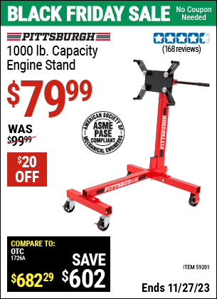 Buy the PITTSBURGH 1000 lb. Capacity Engine Stand (Item 59201) for $79.99, valid through 11/27/2023.