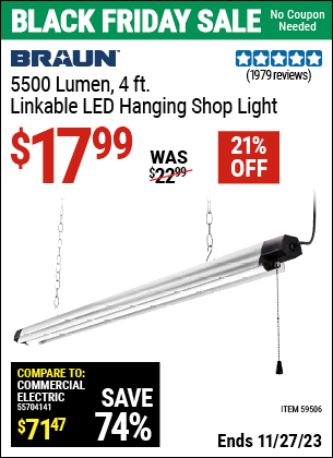 Buy the BRAUN 5500 Lumen 4 ft. Linkable LED Hanging Shop Light (Item 59506) for $17.99, valid through 11/27/2023.