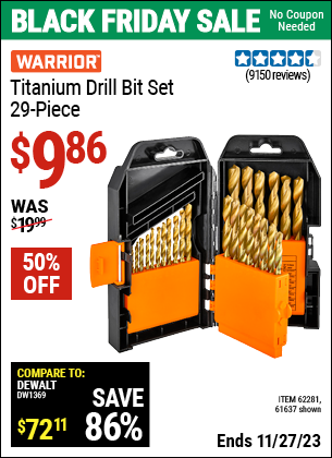 Buy the WARRIOR Titanium Drill Bit Set 29 Pc (Item 61637/62281) for $9.86, valid through 11/27/2023.