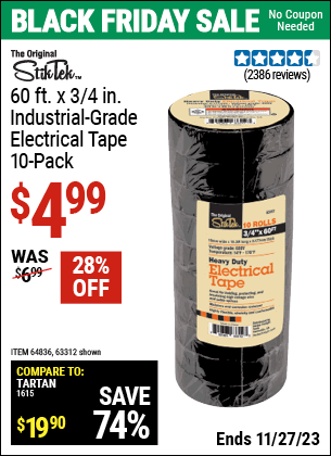 Buy the STIKTEK 3/4 In x 60 ft. Industrial Grade Electrical Tape 10 Pk. (Item 63312/64836) for $4.99, valid through 11/27/2023.