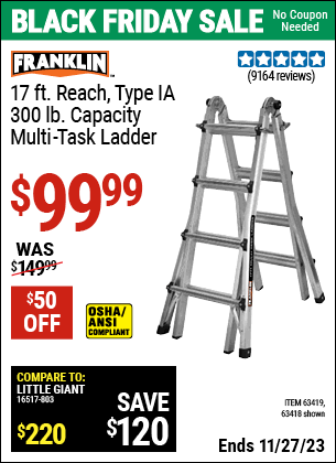 Buy the FRANKLIN 17 ft. Reach, Type IA 300 lb. Capacity Multi-Task Ladder (Item 63418/63419) for $99.99, valid through 11/27/2023.