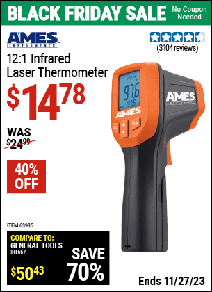 Buy the AMES 12:1 Infrared Laser Thermometer (Item 63985) for $14.78, valid through 11/27/2023.