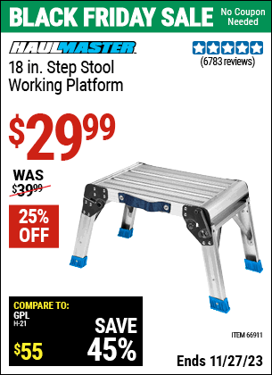 Buy the HAUL-MASTER 18 in. Working Platform Step Stool (Item 66911) for $29.99, valid through 11/27/2023.