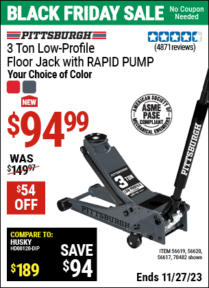 Buy the PITTSBURGH 3-Ton Low-Profile Floor Jack with RAPID PUMP, Slate Gray (Item 70482) for $94.99, valid through 11/27/2023.