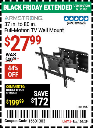 Buy the ARMSTRONG 37 in. to 80 in. Full-Motion TV Wall Mount (Item 64357) for $27.99, valid through 12/3/2023.