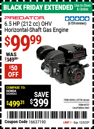 Buy the PREDATOR ENGINES 6.5 HP (212cc) OHV Horizontal-Shaft Gas Engine (Item 69727/69730/60363) for $99.99, valid through 12/3/2023.