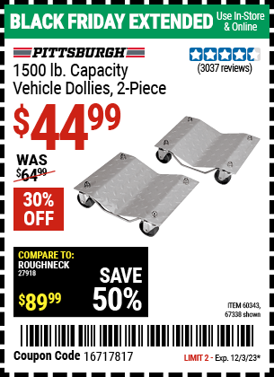 Buy the PITTSBURGH AUTOMOTIVE 1500 lb. Capacity Vehicle Dollies 2 Pc (Item 67338/60343) for $44.99, valid through 12/3/2023.