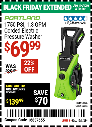 Buy the PORTLAND 1750 PSI, 1.3 GPM Corded Electric Pressure Washer (Item 63254/63255) for $69.99, valid through 12/3/2023.