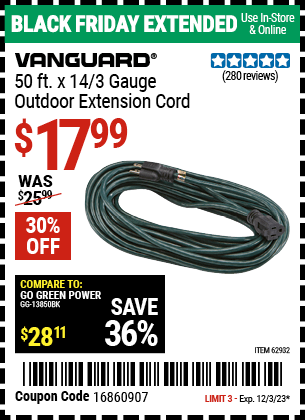 Buy the VANGUARD 50 ft. x 14 Gauge Green Outdoor Extension Cord (Item 62932) for $17.99, valid through 12/3/2023.