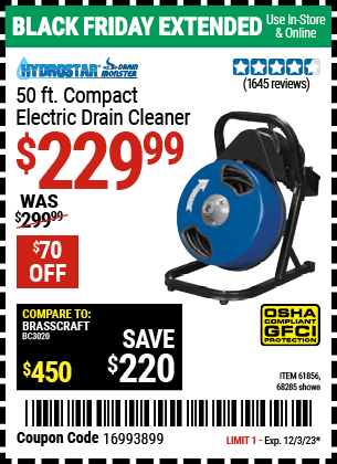 Buy the PACIFIC HYDROSTAR 50 ft. Compact Electric Drain Cleaner (Item 68285/61856) for $229.99, valid through 12/3/2023.