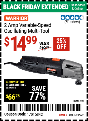 Buy the WARRIOR 2 Amp Variable-Speed Oscillating Multi-Tool (Item 57808) for $14.99, valid through 12/3/2023.