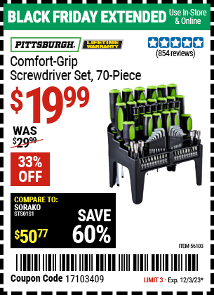 Buy the PITTSBURGH Comfort Grip Screwdriver Set 70 Pc. (Item 56103) for $19.99, valid through 12/3/2023.