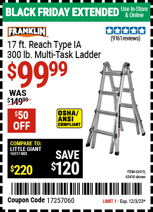 Buy the FRANKLIN 17 ft. Reach, Type IA 300 lb. Capacity Multi-Task Ladder (Item 63418/63419) for $99.99, valid through 12/3/2023.