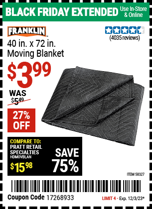 Buy the FRANKLIN 40 in. x 72 in. Moving Blanket (Item 58327) for $3.99, valid through 12/3/2023.