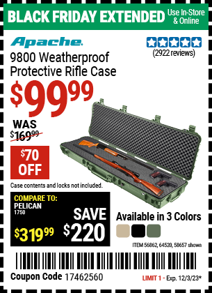 Buy the APACHE 9800 Weatherproof Protective Rifle Case (Item 64520/58657/64520) for $99.99, valid through 12/3/2023.