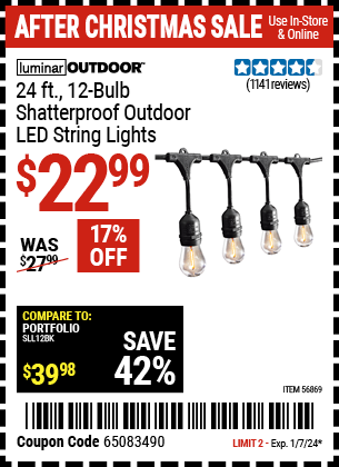 Buy the LUMINAR OUTDOOR 24 ft., 12-Bulb Shatterproof Outdoor LED String Lights (Item 56869) for $22.99, valid through 1/7/2024.