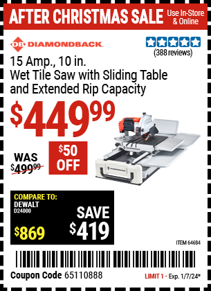 Buy the DIAMONDBACK 10 in. 2.4 HP Heavy Duty Wet Tile Saw with Sliding Table (Item 64684) for $449.99, valid through 1/7/2024.