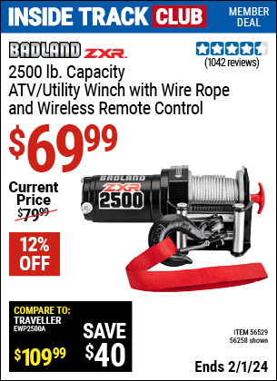 Inside Track Club members can buy the BADLAND 2500 lb. ATV/Utility Electric Winch With Wireless Remote Control (Item 56258/56529) for $69.99, valid through 2/1/2024.