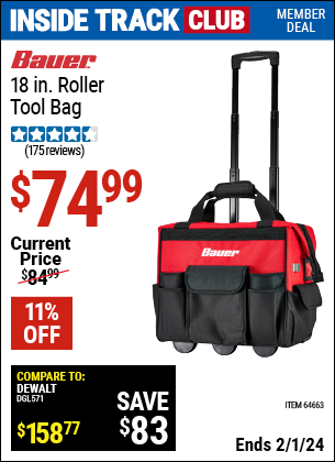 Inside Track Club members can buy the BAUER 18 in. Roller Tool Bag (Item 64663) for $74.99, valid through 2/1/2024.