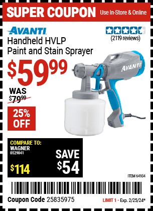 Buy the AVANTI Handheld HVLP Paint & Stain Sprayer (Item 64934) for $59.99, valid through 2/25/24.