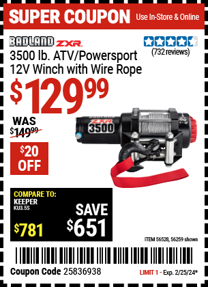 Buy the BADLAND ZXR 3500 lb. ATV/Powersport 12v Winch With Wire Rope (Item 56259/56528) for $129.99, valid through 2/25/24.