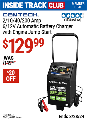 Inside Track Club members can buy the CEN-TECH 2/10/40/200 Amp, 6/12V Automatic Battery Charger with Engine Jump Start (Item 63423/63873) for $129.99, valid through 3/28/2024.