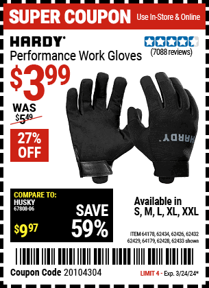 Buy the HARDY Performance Work Gloves (Item 62432/62429/62433/62428/62434/62426/64178/64179) for $3.99, valid through 3/24/2024.