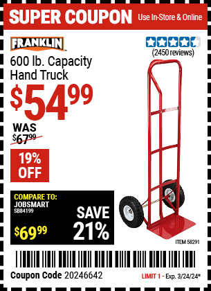 Buy the FRANKLIN 600 lb. Capacity Hand Truck (Item 58291) for $54.99, valid through 3/24/2024.