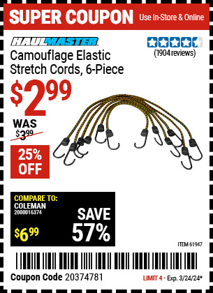 Buy the HAUL-MASTER Camouflage Elastic Stretch Cords 6 Pc. (Item 61947) for $2.99, valid through 3/24/2024.