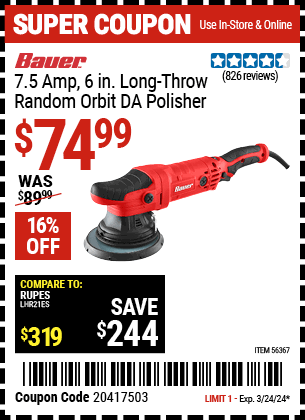 Buy the BAUER 7.5 Amp 6 in. Long-Throw Random Orbit DA Polisher (Item 56367) for $74.99, valid through 3/24/2024.