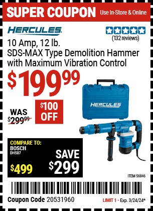 Buy the HERCULES 10 Amp 12 lb. SDS Max-Type Demo Hammer (Item 56846) for $199.99, valid through 3/24/2024.