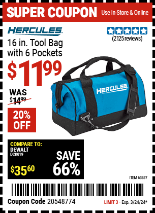 Buy the HERCULES 16 in. Tool Bag With 6 Pockets (Item 63637) for $11.99, valid through 3/24/2024.