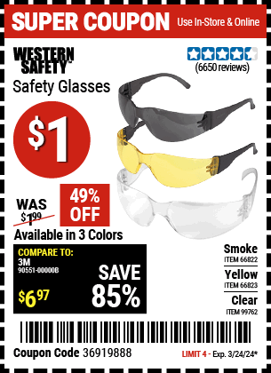 Buy the WESTERN SAFETY Safety Glasses (Item 66822/66823/99762) for $1, valid through 3/24/2024.