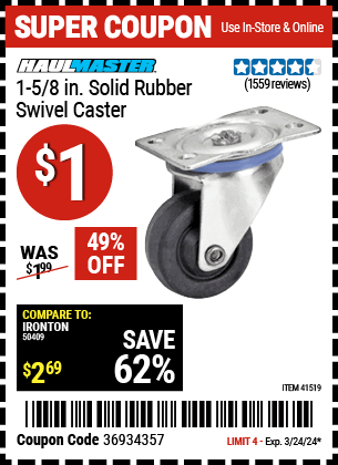 Buy the HAULMASTER 1-5/8 in. Solid Rubber Swivel Caster (Item 41519) for $1, valid through 3/24/2024.