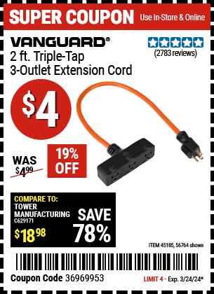 Buy the Vanguard 2 ft. Triple Tap 3-Outlet Extension Cord (Item 56764) for $4, valid through 3/24/2024.